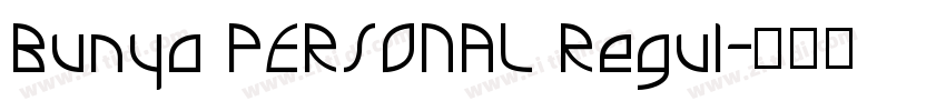 Bunya PERSONAL Regul字体转换